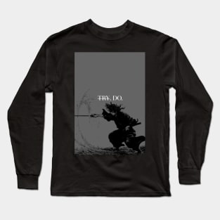 Don't Try, Do It Long Sleeve T-Shirt